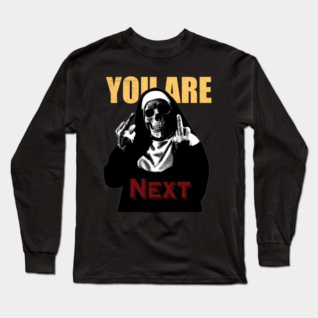 You are next Long Sleeve T-Shirt by daisopr